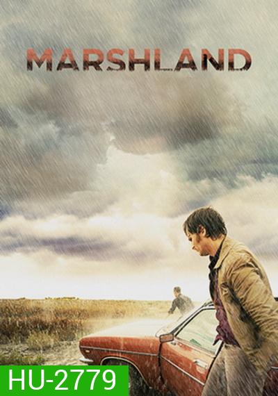 The Marshland ตะลุยเมืองโหด