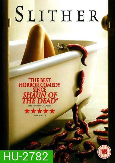 SLITHER (2006) เลื้อย ดุ