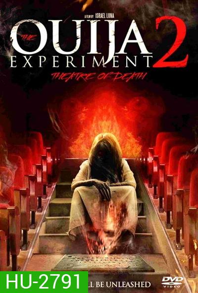 The Ouija Resurrection Experiment 2 กระดานผีกระชากวิญญาณ