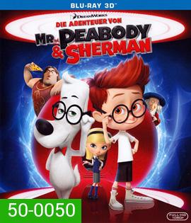 Mr. Peabody & Sherman (2014) ผจญภัยท่องเวลากับนายพีบอดี้และเชอร์แมน 3D