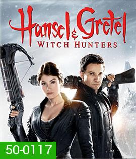 Hansel & Gretel: Witch Hunters (2013) นักล่าแม่มดพันธุ์ดิบ 3D