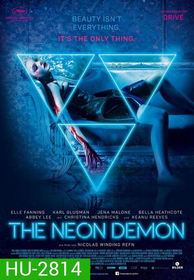 the Neon Demon สวย อันตราย