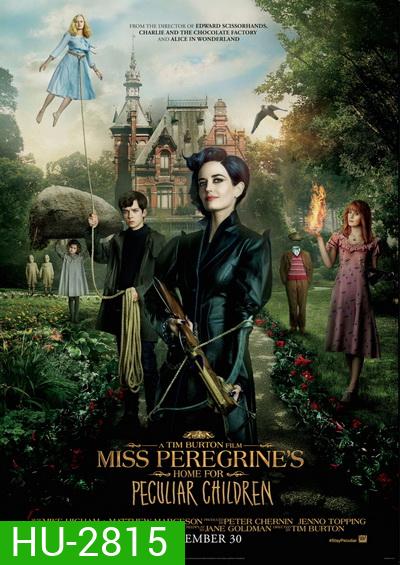 MISS PEREGRINE บ้านเพริกริน เด็กสุดมหัศจรรย์