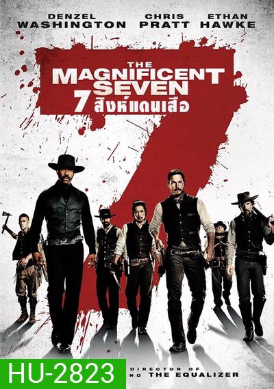 The Magnificent Seven (2016) 7 สิงห์แดนเสือ