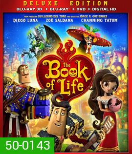 The Book of Life (2014) เดอะ บุ๊ค ออฟ ไลฟ์ มหัศจรรย์พิสูจน์รักถึงยมโลก 3D