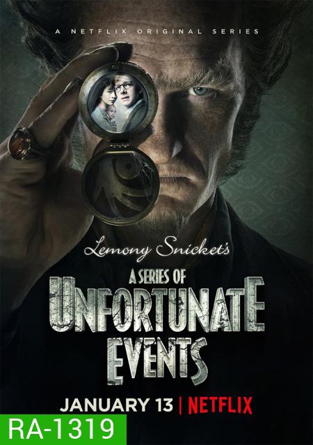 A Series of Unfortunate Events Season 1 อยากให้เรื่องนี้ไม่มีโชคร้าย ปี 1 ( EP 1-8 จบ )