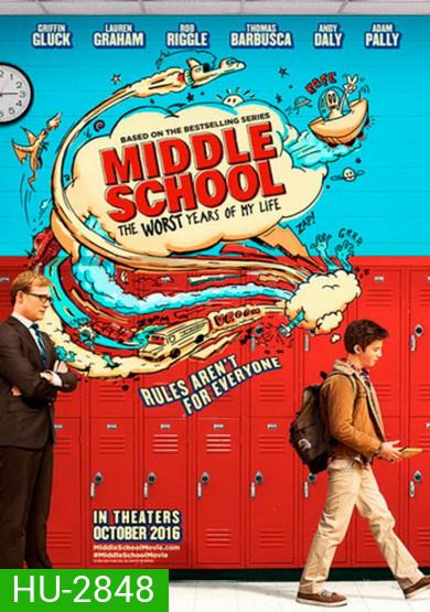 Middle school: The Worst Year Of My Life โจ๋แสบ แหกกฏเกรียน