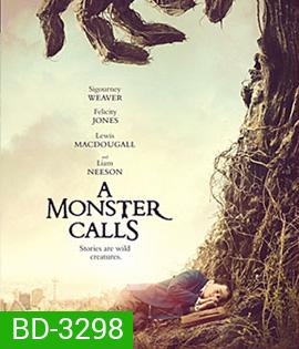 A Monster Calls (2016) มหัศจรรย์เรียกอสูร