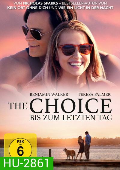 The Choice ถ้าเลือกได้ คือรักเธอ
