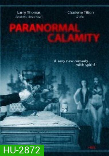 Paranormal Calamity คืนหลอน วิญญาณพิศวาส