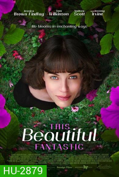 This Beautiful Fantastic มหัศจรรย์รักของเบลล่า