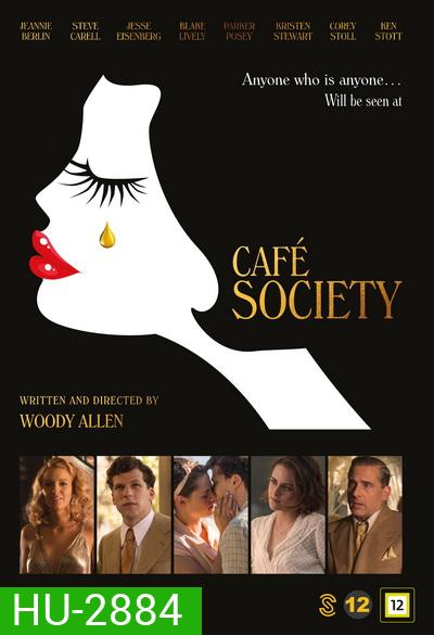 Cafe' Society ณ ที่นั่นเรารักกัน