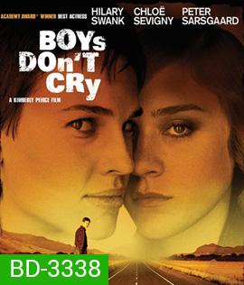 Boys Don't Cry (1999) ลูกผู้ชายไม่หลั่งน้ำตา (ตั้งแต่นาทีที่ 1.36.00 เป็นต้นไปให้เลือกเสียง English 2.0 หรือเสียงไทยแทน)