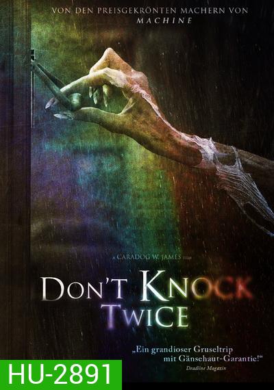 Dont Knock Twice เคาะสองที อย่าให้ผีเข้าบ้าน