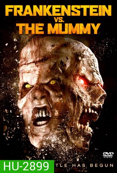 Frankenstein Vs. The Mummy แฟรงเกนสไตน์ ปะทะ มัมมี่