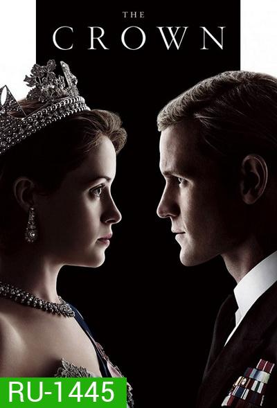 THE CROWN Season 1 (2016) เดอะ คราวน์ ปี 1 (EP.1-EP.10 จบ)