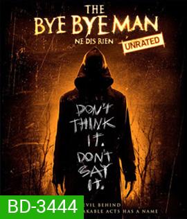 The Bye Bye Man (2017) กู๊ดบายตายไม่ดี