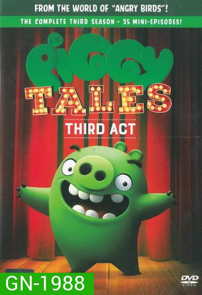 Piggy Tales Third Act  พิกกี้ เทลส์ ปฏิบัติการหมูจอมทึ่ม ปี 3
