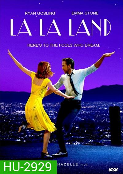 La La Land นครดารา (2016)