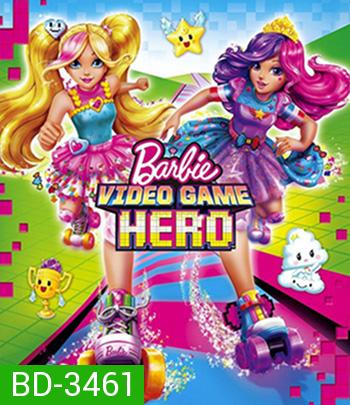 Barbie Video Game Hero (2017) บาร์บี้ ผจญภัยในวีดีโอเกมส์