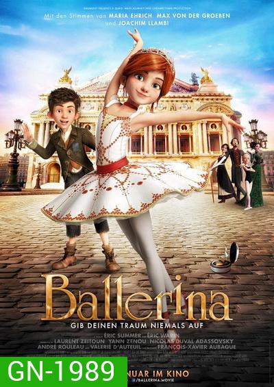 Ballerina บัลเลริน่า สาวน้อยเขย่งฝัน