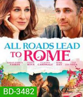 All Roads Lead to Rome (2015) รักยุ่งยุ่ง พุ่งไปโรม