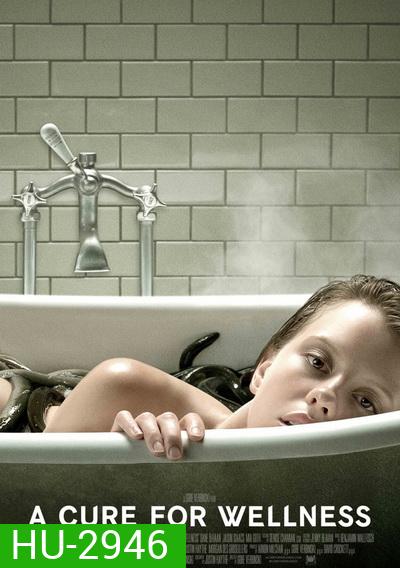 A Cure for Wellness ชีพอมตะ