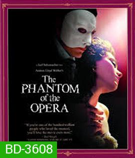 The Phantom of the Opera (2004) แฟนทั่ม หน้ากากปีศาจ