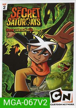 The Secret Saturdays Vol. 2 ซีเครท แซทเทอร์เดย์ส ชุดที่ 2