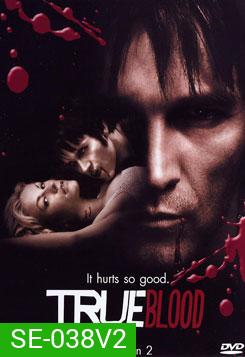 True Blood Season 2 (2009) ทรูบลัด แวมไพร์พันธุ์ใหม่ ปี 2 (หนุ่มแวมไพร์กับยัยสาวเสิร์ฟ)