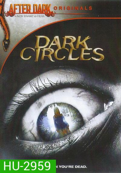 Dark Circles (2013)