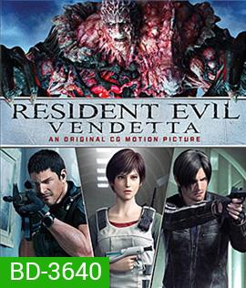 Resident Evil: Vendetta (2017) ผีชีวะ ล้างบางเชื้อคลั่ง