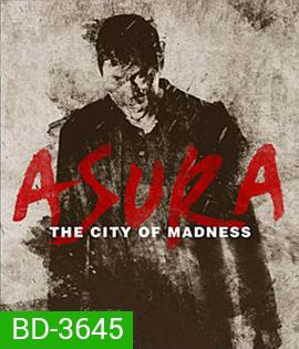 Asura: The City of Madness (2016)