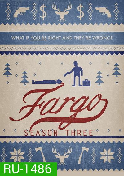 FARGO SEASON 3 (2017) ฟาร์โก ซีซั่น 3 {EP.1-EP.10 จบ}
