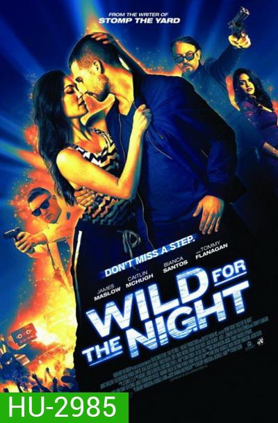 Wild For The Night