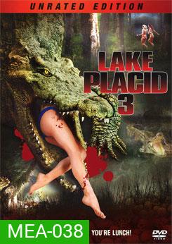 Lake Placid 3 โคตรเคี่ยมบึงนรก 3