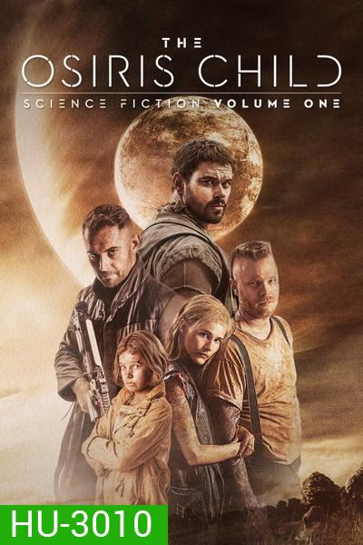 The Osiris Child: Science Fiction Volume One โคตรคนผ่าจักรวาล