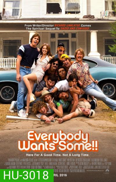 Everybody Wants Some!! อยากได้ไหม ใครสักคน