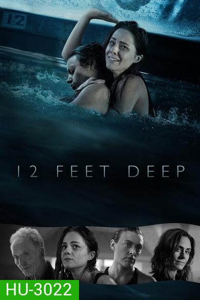 12 Feet Deep (2017) 12 ฟุตดิ่งลึกสระนรก