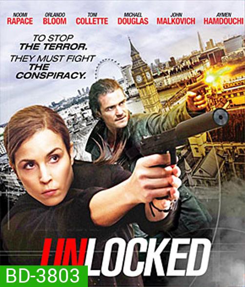 Unlocked (2017) ยุทธการล่าปลดล็อค