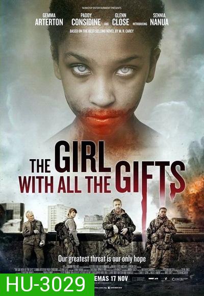 THE GIRL WITH ALL THE GIFTS เชื้อนรกล้างซอมบี้ 2016