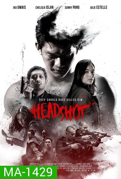 HEADSHOT (2016) สงครามปืนเดือด