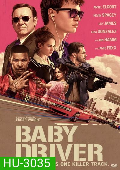 Baby Driver จี้ เบบี้ ปล้น