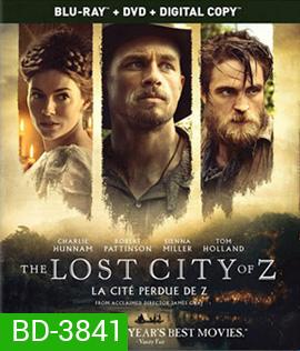 The Lost City of Z (2016) นครลับที่สาบสูญ