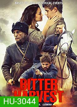 Bitter Harvest รักในวันรบ