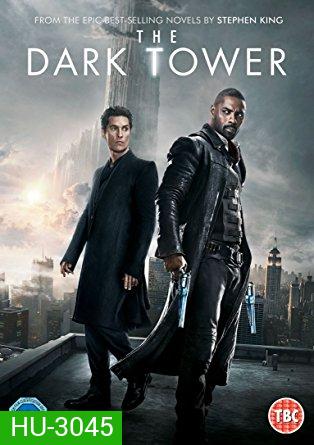 The Dark Tower (2017) หอคอยทมิฬ
