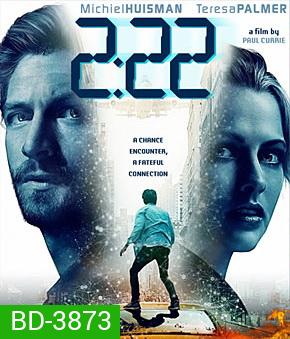 2.22 (2017) เวลาเฉียดตาย