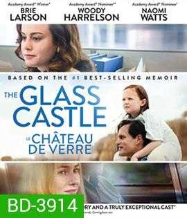 The Glass Castle (2017) วิมานอยู่ที่ใจ