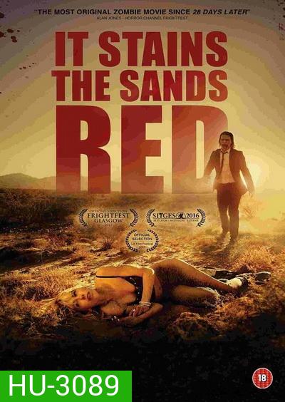 IT STAINS THE SANDS RED (2017) ซอมบี้ทะเลทราย