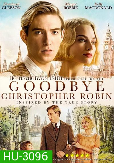 Goodbye Christopher Robin แด่ คริสโตเฟอร์ โรบิน ตำนานวินนี เดอะ พูห์